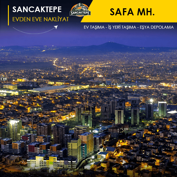 Safa Mahallesi'nde sistemli ev taşıma çözümleri.